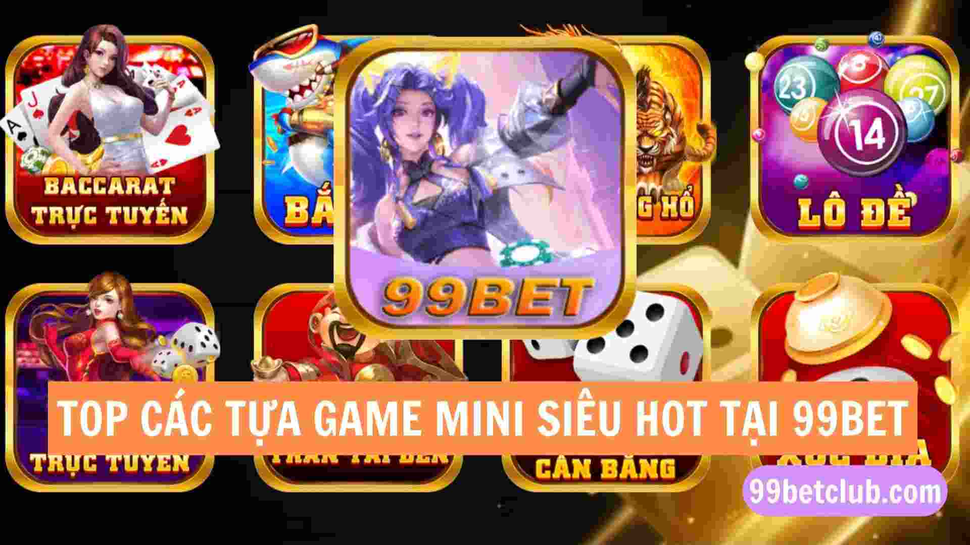 TOP-CAC-TUA-GAME-MINI-99BETCLUB.jpg