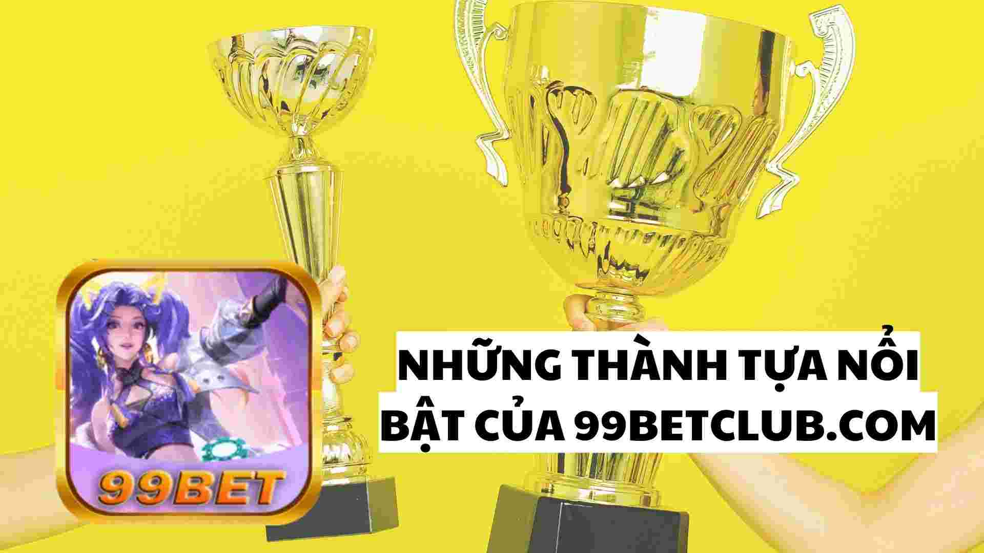 nhung-thanh-tua-noi-bat-tai-99betclub.jpg