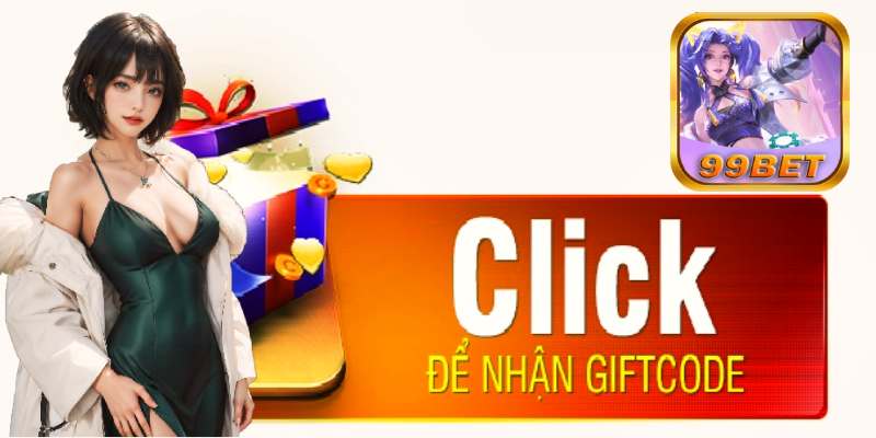 99bet Và Sự Kiện GiftCode Free Nổi Đình Đám.jpg