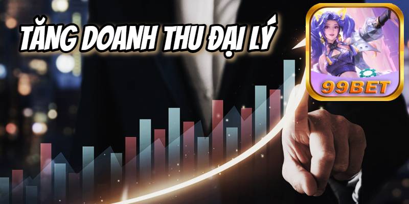 99bet Bí Quyết Tăng Doanh Thu Chóng Dành Cho Đại Lý.jpg