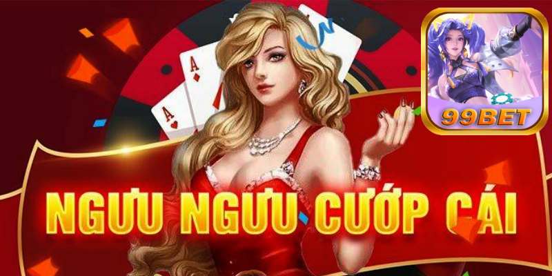 99bet Ra Mắt Siêu Phẩm Ngưu Ngưu Cướp Cái Hay Nhất.jpg