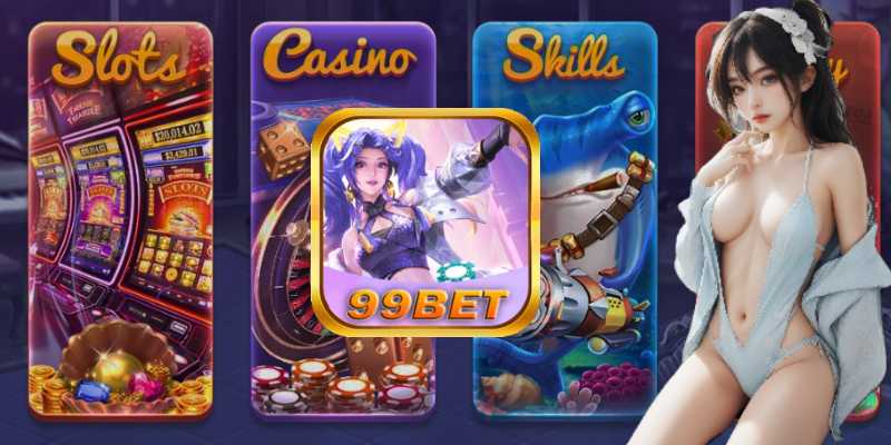 99bet Giới Thiệu Kho Game Đồ Sộ Tại Nhà Cái